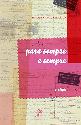 Stock image for livro para sempre e sempre tercio sampaio ferraz jr 2012 for sale by LibreriaElcosteo