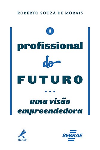 Stock image for livro o profissional do futuro um morais roberto so for sale by LibreriaElcosteo