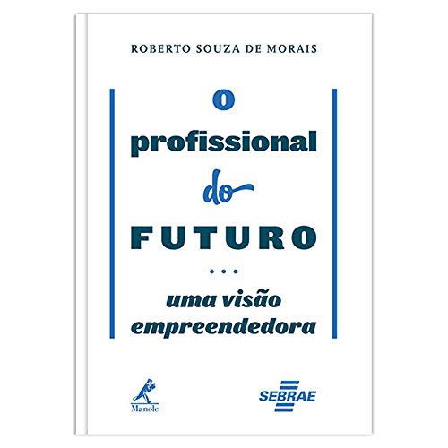 Stock image for livro o profissional do futuro um morais roberto so for sale by LibreriaElcosteo