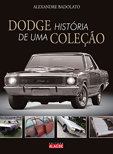Beispielbild fr Dodge: Histria de uma Coleo zum Verkauf von Luckymatrix