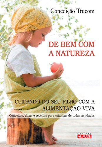 Beispielbild fr De Bem Com A Natureza (Em Portuguese do Brasil) zum Verkauf von Buchmarie