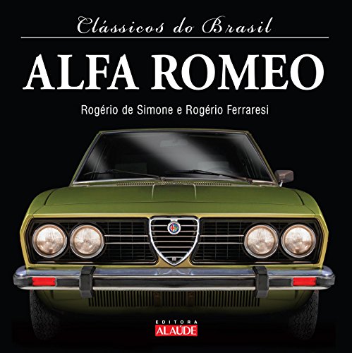 9788578811785: Alfa Romeo (Col. : Classicos do Brasil) (Em Portugues do Brasil)