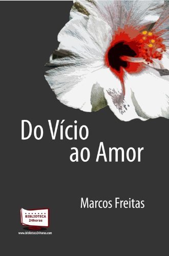 9788578936587: Do Vcio ao Amor