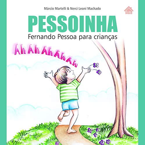 Pessoinha: Fernando Pessoa para crianças - Pessoa, Fernando|Martelli, Márcio