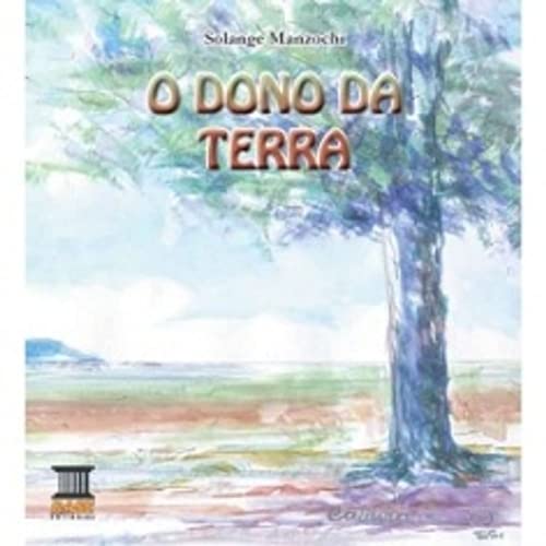 Stock image for livro o dono da terra solange manzochi 2011 for sale by LibreriaElcosteo