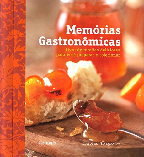 Stock image for livro memorias gastronmicas caroline brewester Ed. 2009 for sale by LibreriaElcosteo