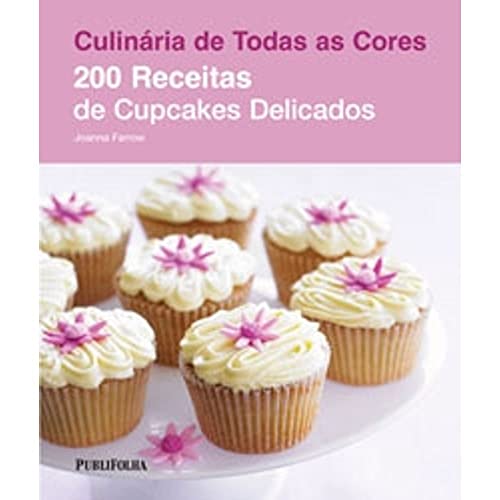 Stock image for _ livro 200 receitas de cupcakes delicados joanna farrow 2012 for sale by LibreriaElcosteo