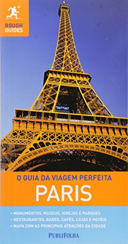 Beispielbild fr Paris. O Guia da Viagem Perfeita (Em Portuguese do Brasil) zum Verkauf von WorldofBooks