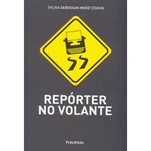 9788579144240: Reprter no Volante (Em Portuguese do Brasil)