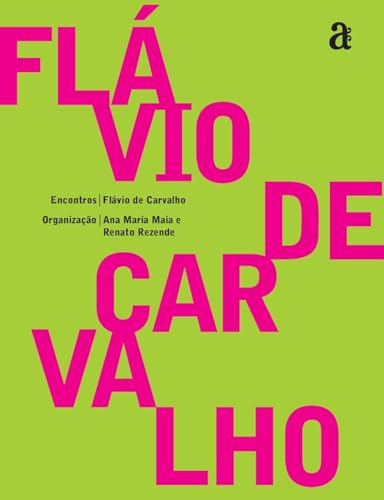 Imagen de archivo de Flvio de Carvalho - Encontros (Portuguese Edition) a la venta por Books Unplugged