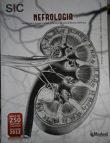 Imagen de archivo de livro sic nefrologia principais temas para provas de residncia medica rodrigo antonio bran a la venta por LibreriaElcosteo