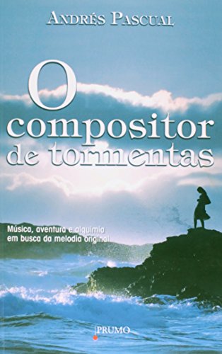 Stock image for livro o compositor de tormentas andres pascual 2010 for sale by LibreriaElcosteo