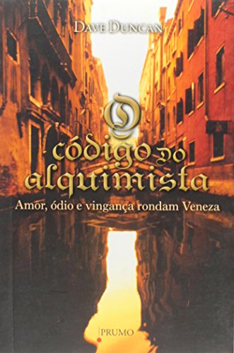 Stock image for livro o codigo do alquimista amor odio e vinganca rondam veneza dave duncan 2010 for sale by LibreriaElcosteo