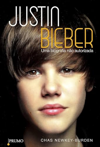 Stock image for livro justin bieber uma biografia no autorizada chas newkey burden 2010 for sale by LibreriaElcosteo