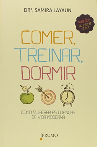 Stock image for livro comer treinar e dormir como superar doencas da vida moderna samira layaun 2012 for sale by LibreriaElcosteo