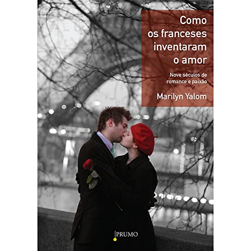 Stock image for livro como os franceses inventaram o amor marilyn yalom 00 for sale by LibreriaElcosteo