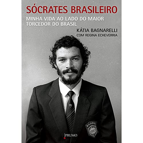 Stock image for livro socrates brasileiro katia bagnarelli regina echeverria 2013 for sale by LibreriaElcosteo