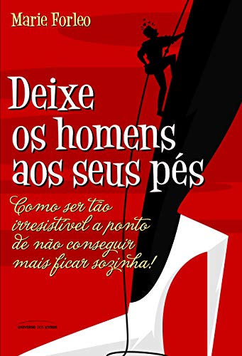 Stock image for Deixe os Homens aos Seus PEs for sale by Better World Books