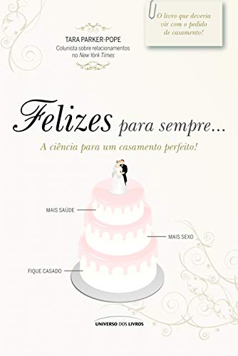 Stock image for _ livro felizes para sempre a cincia para um casamento for sale by LibreriaElcosteo