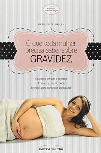 Stock image for livro o que toda mulher precisa sabe marguerite smolen Ed. 2011 for sale by LibreriaElcosteo