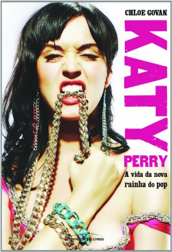 9788579302527: Katy Perry: A Vida da Nova Rainha do Pop (Em Portugues do Brasil)