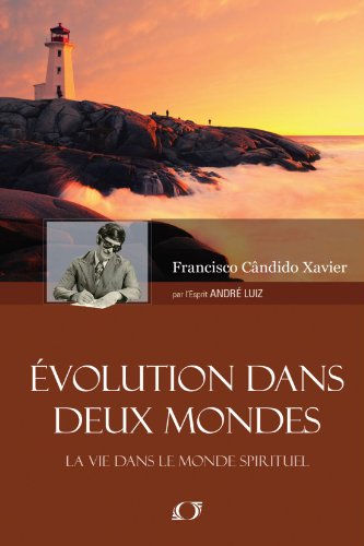 Evolution dans Deux Mondes (French Edition) (9788579450242) by Xavier, Francisco Candido