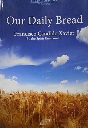 Our Daily Bread - Xavier, Francisco Candido