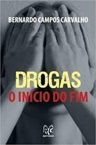 Stock image for livro drogas o inicio do fim bernardo campos carvalho 2015 for sale by LibreriaElcosteo