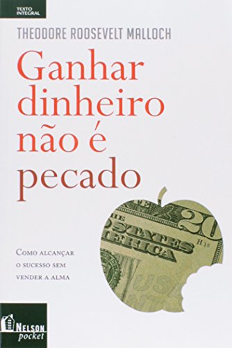 Stock image for livro ganhar dinheiro no e pecado malloch theodore roosevelt 2011 for sale by LibreriaElcosteo