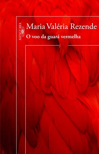 Beispielbild fr O Voo da Guar Vermelha (Em Portuguese do Brasil) zum Verkauf von a Livraria + Mondolibro