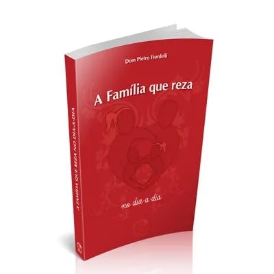 Stock image for livro a familia que reza no dia a dia fiordelli dom pietro 2012 for sale by LibreriaElcosteo