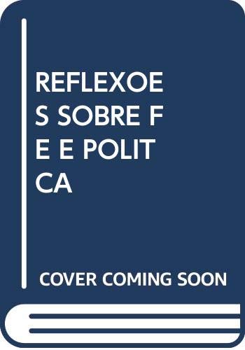 Stock image for reflexoes sobre fe e politca for sale by LibreriaElcosteo