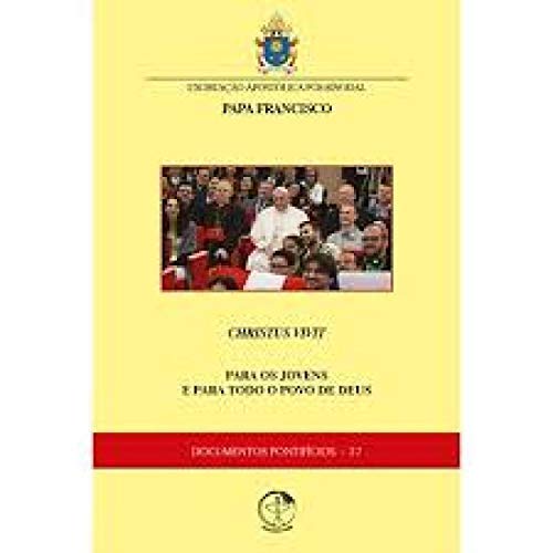 Stock image for livro christus vivit para os jovens e para todo o povo de deus francisco papa 2019 for sale by LibreriaElcosteo