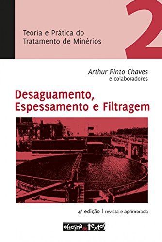 9788579750724: Teoria e Prtica do Tratamento de Minrios 2. Desaguamento, Espessamento e Filtragem (Em Portuguese do Brasil)