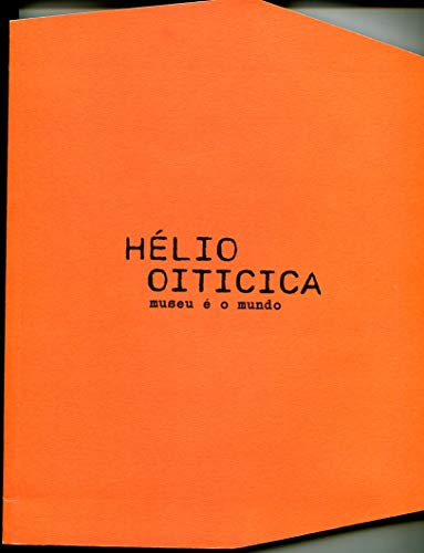 Beispielbild fr Helio Oiticica Museu e o mundo zum Verkauf von Colin Martin Books