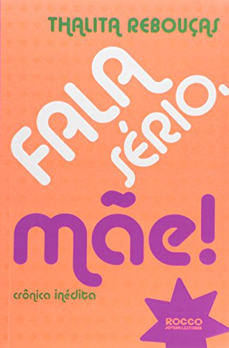 Stock image for Fala S?rio, M?e! for sale by GF Books, Inc.