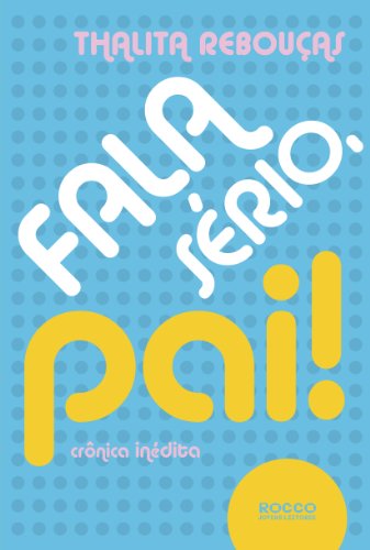 Stock image for Fala Sério, Pai! (Em Portuguese do Brasil) for sale by Book Deals