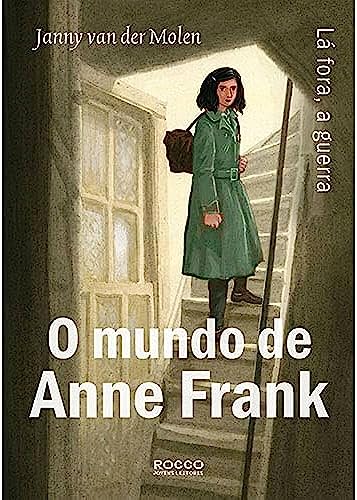 Stock image for O Mundo de Anne Frank: La Fora, A Guerra (Em Portugues do Brasil) for sale by ThriftBooks-Atlanta