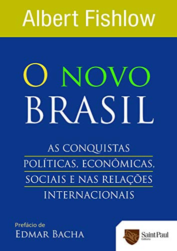 Stock image for O novo Brasil - As conquistas polticas, econmicas, sociais e nas relaes internacionais for sale by Livraria Ing
