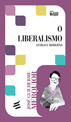 Beispielbild fr O Liberalismo - Antigo e Moderno zum Verkauf von Livraria Ing