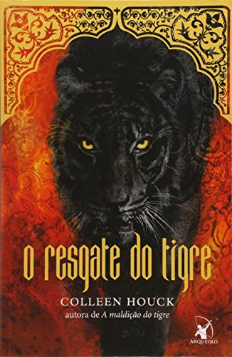 Stock image for o resgate do tigre colleen houck arqueiro en portugues Libro for sale by LibreriaElcosteo