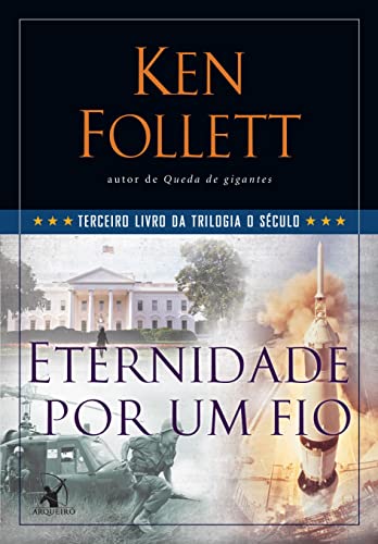 Stock image for Eternidade Por Um Fio - Livro 3 da Trilogia O Seculo (Em Portugues do Brasil) for sale by HPB-Emerald