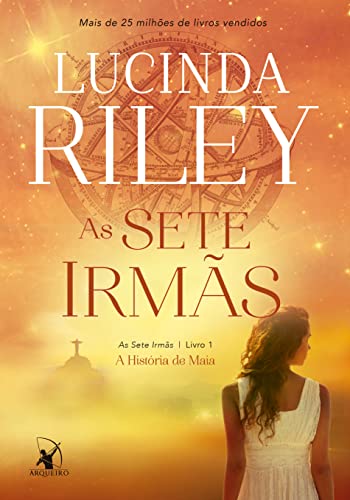 As sete Irmas Livro 1 A historia de Maia - Riley Lucinda