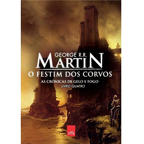 Imagen de archivo de AS CRONICAS DE GELO E FOGO: O FESTIM DOS CORVOS (LIVRO QUATRO) a la venta por HPB-Ruby