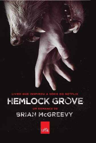 Beispielbild fr livro hemlock grove brian mcgreevy 2013 zum Verkauf von LibreriaElcosteo