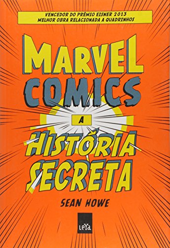 Stock image for Marvel Comics: A Histria Secreta for sale by Aardvark Book Depot