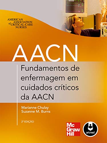 Stock image for livro fundamentos de enfermagem em cuidados criticos da aacn usado marianne chulay suzanne for sale by LibreriaElcosteo