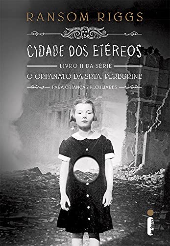 Stock image for Cidade dos Etreos - Livro II, Srie O Orfanato da Srta. Peregrine Para Crianas Peculiares (Em Portuguese do Brasil) for sale by medimops