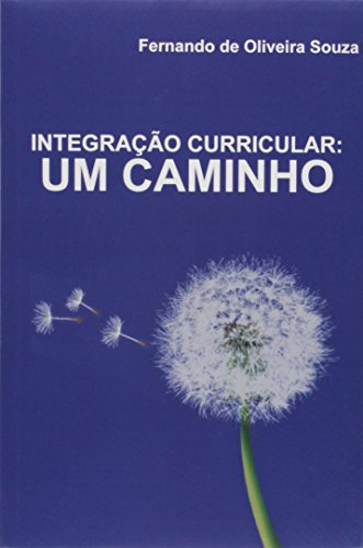 Stock image for integraco curricular um caminho fernando de oliveira s for sale by LibreriaElcosteo