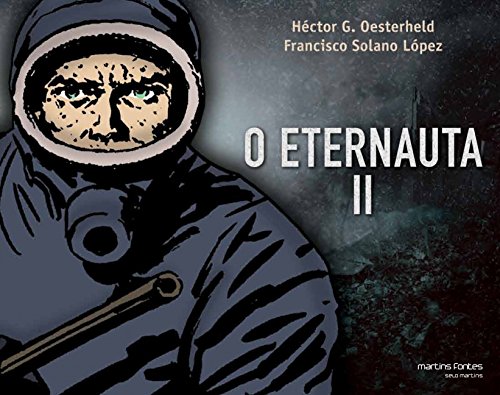 Stock image for livro hq o eternauta ii hector g oesterheld e francisco solano lopez 2013 for sale by LibreriaElcosteo